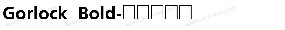 Gorlock  Bold字体转换